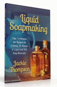 Liquid Soapmaking by Jackie Thompson